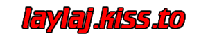 laylaj.kiss.to