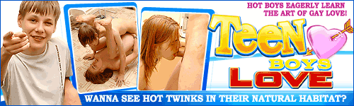 Teenboyslove.com: Horny twinks ask 
their friends to open their buttcracks!